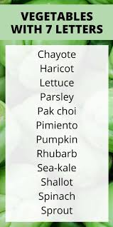 Abacist · abaculi · abalone · abandon ; 12 Vegetables With 7 Letters Complete List