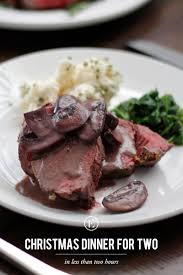 And since you are not cooking for a large group, it's an ideal opportunity to splurge on the ingredients for a festive dinner. Christmas Dinner For Two In Less Than Two Hours Christmas Food Dinner Christmas Dinner For Two Holiday Dinner