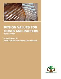2012 Span Tables For Joists And Rafters 2012 Design Values For Joists And Rafters