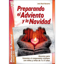 Juegos cristianos, juegos para niños cristianos. Libro Preparando El Adviento Y La Navidad Recursos Para Fomentar El Compromiso Cristiano Con Ninos Y Ninas De 7 A 11 Anos