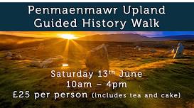 Penmaenmawr Upland Guided History Walk