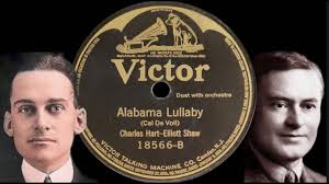 “Alabama Lullaby” by Charles Hart & Elliott Shaw 1919