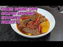 Semur Daging Sapi Campur Kentang Enak Bangeeettt Youtube Indonesian Food Food Cooking
