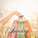 Sip and Shop Sundays