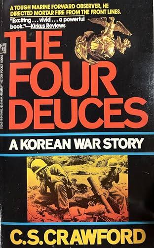 The Four Deuces: A Korean War Story - C. S. Crawford: 9780671705626 -  AbeBooks