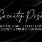 Society Posh — A Cocktail Event for Business Professionals