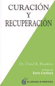 También puedes descargar este libro en pdf, gratis. Curacion Y Recuperacion Inspirados A Un Curso De Milagros Hawkins Dr David R Amazon De Bucher