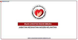 Jabatan kesihatan negeri kelantan, kota bharu. Jawatan Kosong Terkini Jabatan Kesihatan Negeri Kelantan Kerja Kosong Kerajaan Swasta