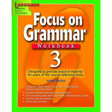 Explain 4 'this answer is not. Focus On Grammar Workbook 3