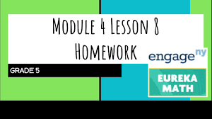 Please attempt the homework before. Engage Ny Eureka Math Grade 5 Module 4 Lesson 8 Homework Youtube
