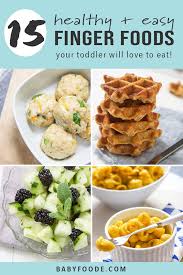 15 Healthy Finger Foods For Toddlers That They Will Love