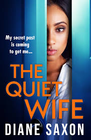 The Quiet Wife by Diane Saxon Genre: Psychological thriller Read: 18th  February 2025 4.5 stars (rounded up) Read full review here:  https://www.goodreads.com/review/show/7332028917