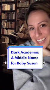 Finding the Perfect Middle Name for Susan in Dark Academia