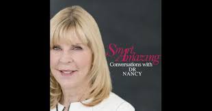 Smart, Amazing Conversations with Dr. Nancy