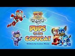 Paw Patrol Mighty Pups Charged Up Pups Vs The Copycat Youtube Paw Patrol Pups Paw Patrol Pup