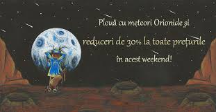 Ploaia spectaculoasă de meteori orionide se îndreaptă către terra şi va fi observată vineri şi sâmbătă seară. Campania Ploaie De Meteori Orionide