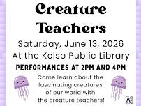 Creature Teachers at the Kelso Public Library