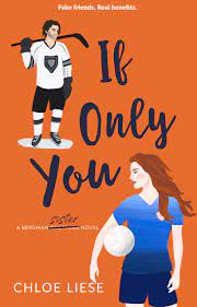 If Only You (Bergman Brothers, #6) by Chloe Liese | Goodreads