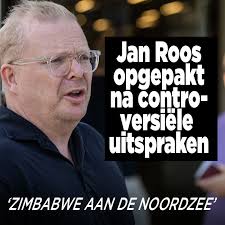 Jan Roos opgepakt na controversiële uitspraken: 'Zimbabwe aan de Noordzee' 