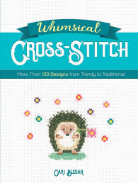 A list of cross stitch patterns available at everything cross stitch. Whimsical Cross Stitch More Than 130 Designs From Trendy To Traditional Buziak Cari 9780486828626 Amazon Com Books