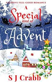 Pdf Free A Special Kind Of Advent A Festive Feel Good Christmas Romance Christmas Romance Romance Authors Christmas