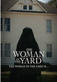 The Woman In The Yard: A Gripping Horror Thriller