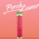 Watermelon Porch Leaner Painting Class