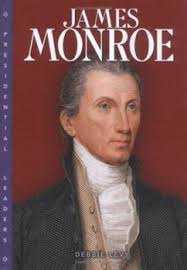 James Monroe (Presidential Leaders) book by Debbie Levy