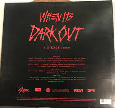 When Its Dark Out by G-Eazy (Record, 2016) 888751536616| eBay