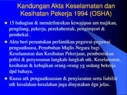 Paparan terbaik 1280 x 1024 menggunakan pelayar mozilla firefox 52.0 dan chrome 57.0 versi terkini. Ppt 3 6 Akta Keselamatan Dan Kesihatan Pekerjaan 1994 Osha Powerpoint Presentation Id 5123354