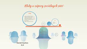 Maybe you would like to learn more about one of these? Klady A Zapory Socialnych Sieti By Daniel Hudran