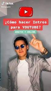 Como Hacer Intros Para Youtube Gratis Video En 2020 Trucos De Youtube Trucos Para La Universidad Trucos Para La Escuela
