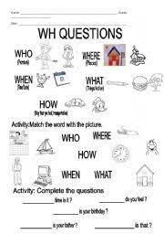 All grade levels and topics. Wh Questions Esl Worksheet By Natsalvador