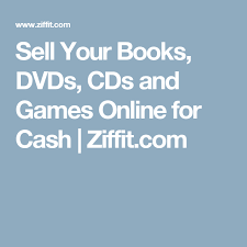 Sell Your Books Dvds Cds And Games Online For Cash Ziffit Com Sell Your Books Cds Books