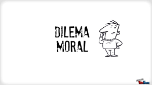 Dilema moral adalah suatu keadaan apabila seseorang individu atau sekumpulan masyarakat menghadapi satu situasi konflik di mana terdapat beberapa pilihan dalam membuat sesuatu. Kasus Dilema Moral Youtube