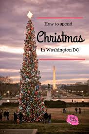 Will You Be Spending Christmas In Washington Dc Here S A List Of The Best Things To Do In The City D Christmas Travel Christmas In Dc Washington Dc Christmas