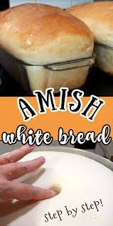 No Fail Amish White Bread Recipe Bread Recipes Homemade Recipes Soft White Bread Recipe