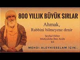 Maybe you would like to learn more about one of these? Muhyiddin Ibn Arabi Den Dunyayi Sarsacak Hazreti Mehdi Sirlari Mehdi Nin Ayak Sesleri Youtube