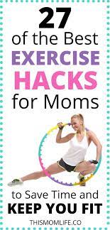 27 Mom Hacks For Working Out When You Have No Time Workout For Beginners Post Partum Workout Body Weight Workout Plan