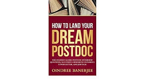 How to write a killer cover letter for a postdoctoral application. How To Land Your Dream Postdoc The Insider S Guide Postdoc Interview Questions Successful Research Statement Cover Letter And Job Talk Black And White Paperback Banerjee Oindree 9798657320114 Amazon Com Books