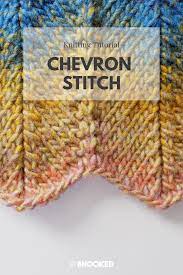 When you want to change hues, fasten off at the end of a row. Knit Chevron Stitch Step By Step Tutorial Instructions Chevron Stitch Knitting Knit Stitch Patterns