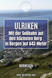 Ulriken Bergen Norwegen Norwegen Urlaub Norwegen