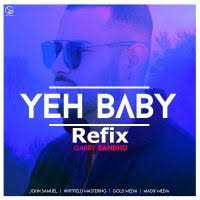 Yeah Baby Refix Garry Sandhu Mp3 Song Download Riskyjatt Com Mp3 Song Download Mp3 Song Baby Songs