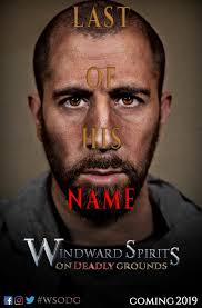 Windward Spirits: On Deadly Grounds (2019)