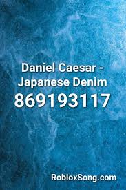 Unravel roblox id here are roblox music code for unravel roblox id. Daniel Caesar Japanese Denim Roblox Id Roblox Music Codes Roblox Michael Jackson Daniel Caesar