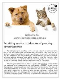 If you find you need something a little more intensive, we of course provide pet hosting services (at the sitters home) and pet and house sitting too (at your. Pet Sitting Service To Take Care Of Your Dog