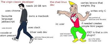 Check spelling or type a new query. Programmer Meme Cartoon The Virgin Classic Developer The Chad Linux Dev Carries Lenovo That Weights 3kg Needs 16 Gb Ram Uses Chrome Memes Chad Development