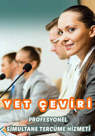 Simultane Tercume Hizmeti Yet Profesyonel Tercume Burosu Hizli Ve Dogru Ceviri Hizmetleri 0 216 337 35 05 2020