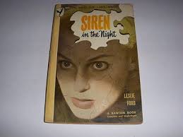 Vintage SIREN IN THE NIGHT by LESLIE FORD, BANTAM BOOK #303, 1948, COL.  PRIMROSE