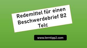 Bitte um informationen brief b2 beispiel + redemittel. Beschwerdebrief B2 Redemittel Lerntipp2